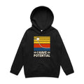 I Have Potential, Physics Kid's AS Colour Hoodie Black Kids Hoodie Printed In Australia Science
