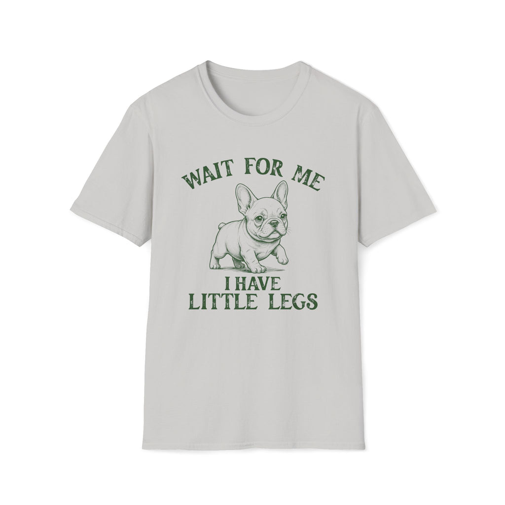 Wait For Me French Bulldog Unisex T-Shirt Ice Grey Unisex Adult T-shirt animal Globally Fulfilled