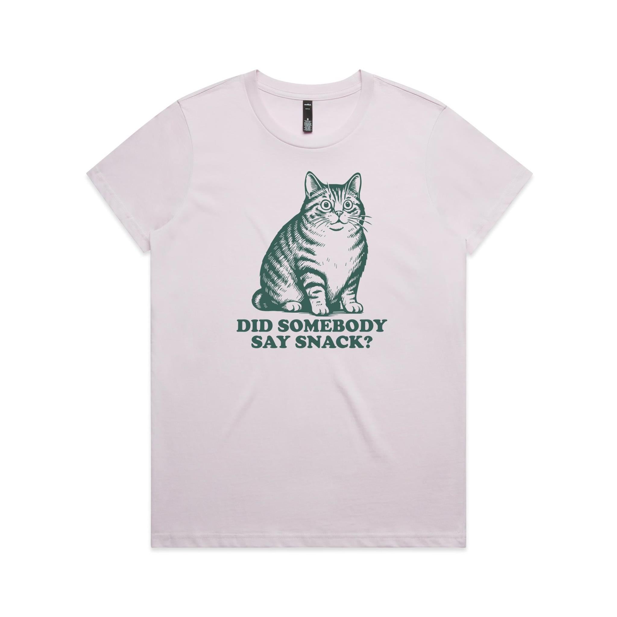 Cat, Did Somebody Say Snack? - Womens T-shirt