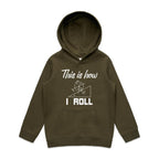 This Is How I Roll Kids AS Colour Hoodie