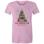 All Booked For Christmas - Womens T-shirt Pink Womens Christmas T-shirt Christmas Printed In Australia