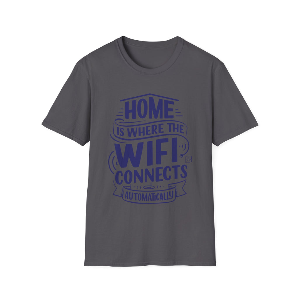 Home Is Where The WIFI Connects Automatically - Unisex Softstyle T-Shirt