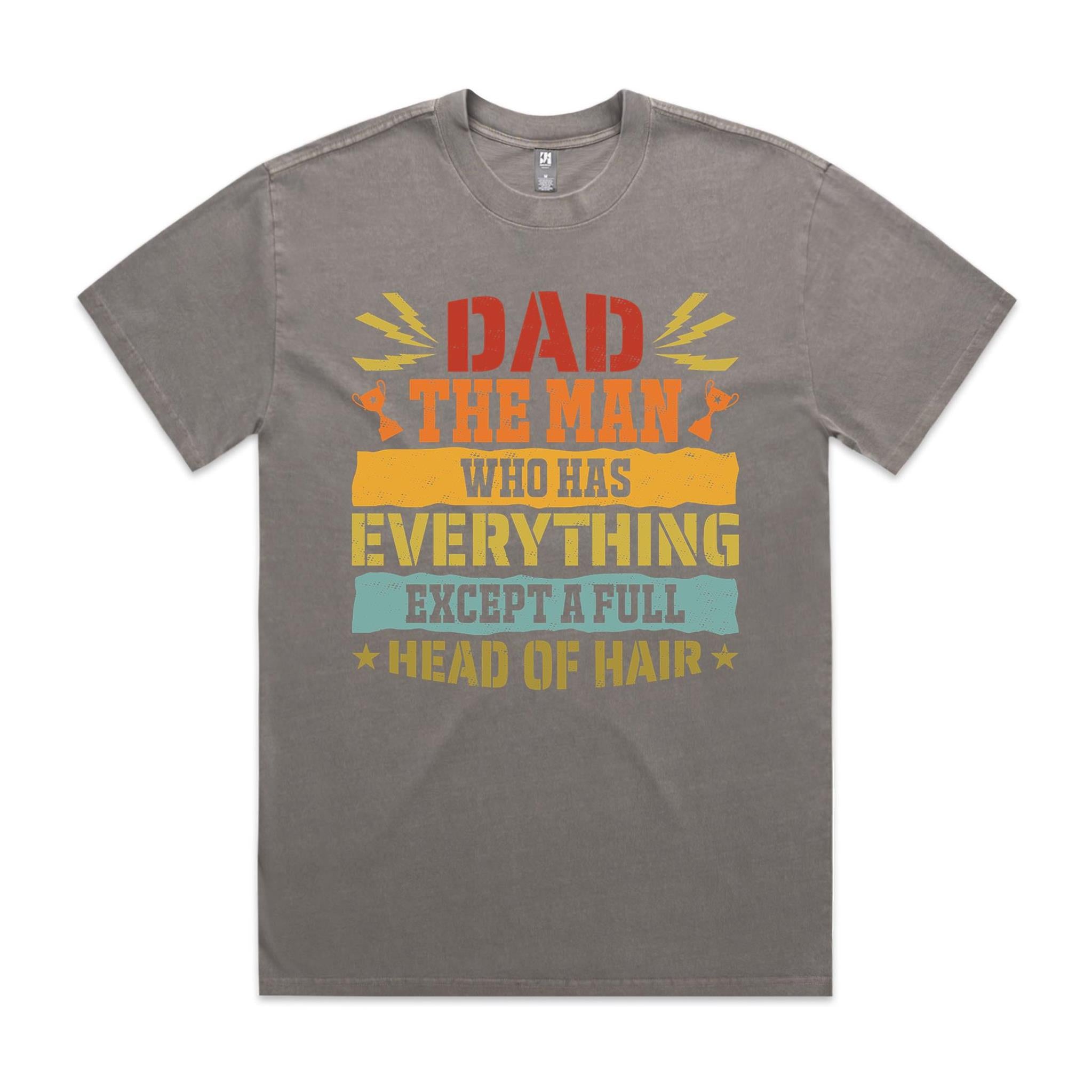 Dad, The Man Who Has Everything, Except A Full Head Of Hair - AS Colour Heavy Faded Tee