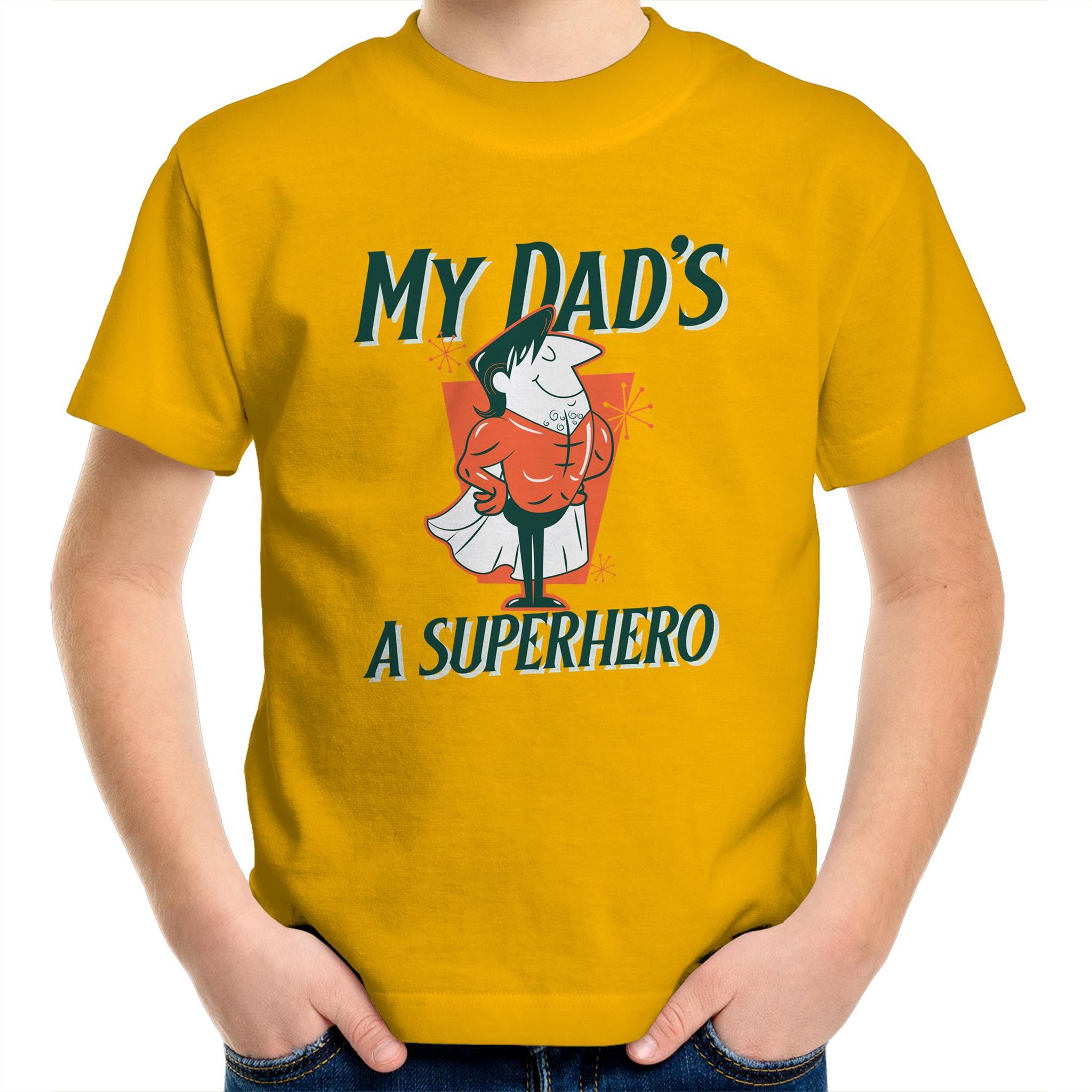 My Dad's A Superhero - Kids Youth T-Shirt Gold Kids Youth T-shirt Dad Printed In Australia