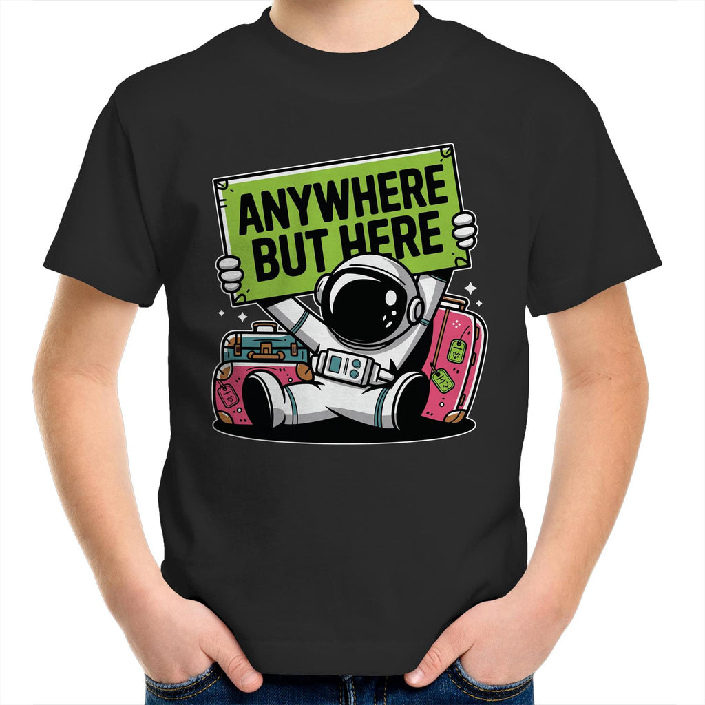 Astronaut, Anywhere But Here - Kids Youth T-Shirt Black Kids Youth T-shirt Printed In Australia Space