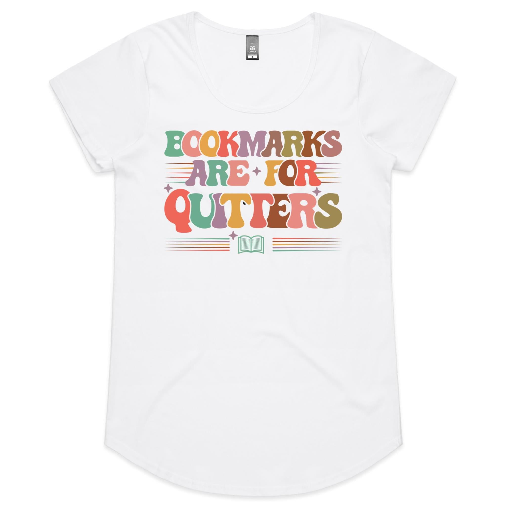 Bookmarks Are For Quitters - Womens Scoop Neck T-Shirt White Womens Scoop Neck T-shirt Printed In Australia Reading