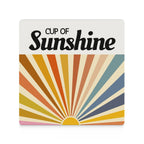 Cup Of Sunshine - Ceramic Coasters (Square) Ceramic Coasters Printed Offshore