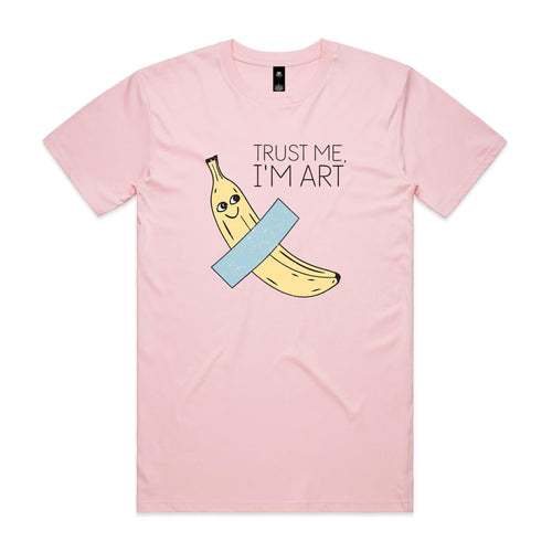 Banana Tape, Trust Me I'm Art Men's AS Colour T-shirt Pink Mens T-shirt Printed In Australia