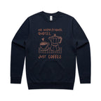 No Inspirational Quotes, Just Coffee - AS Colour Stencil Crew Sweatshirt Navy Sweatshirt Coffee Printed In Australia