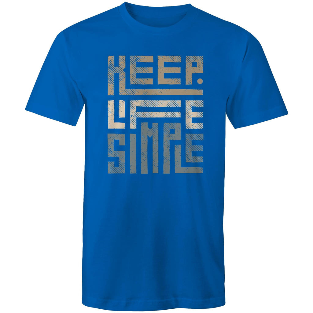 Keep Life Simple - Mens T-Shirt Bright Royal Mens T-shirt Printed In Australia