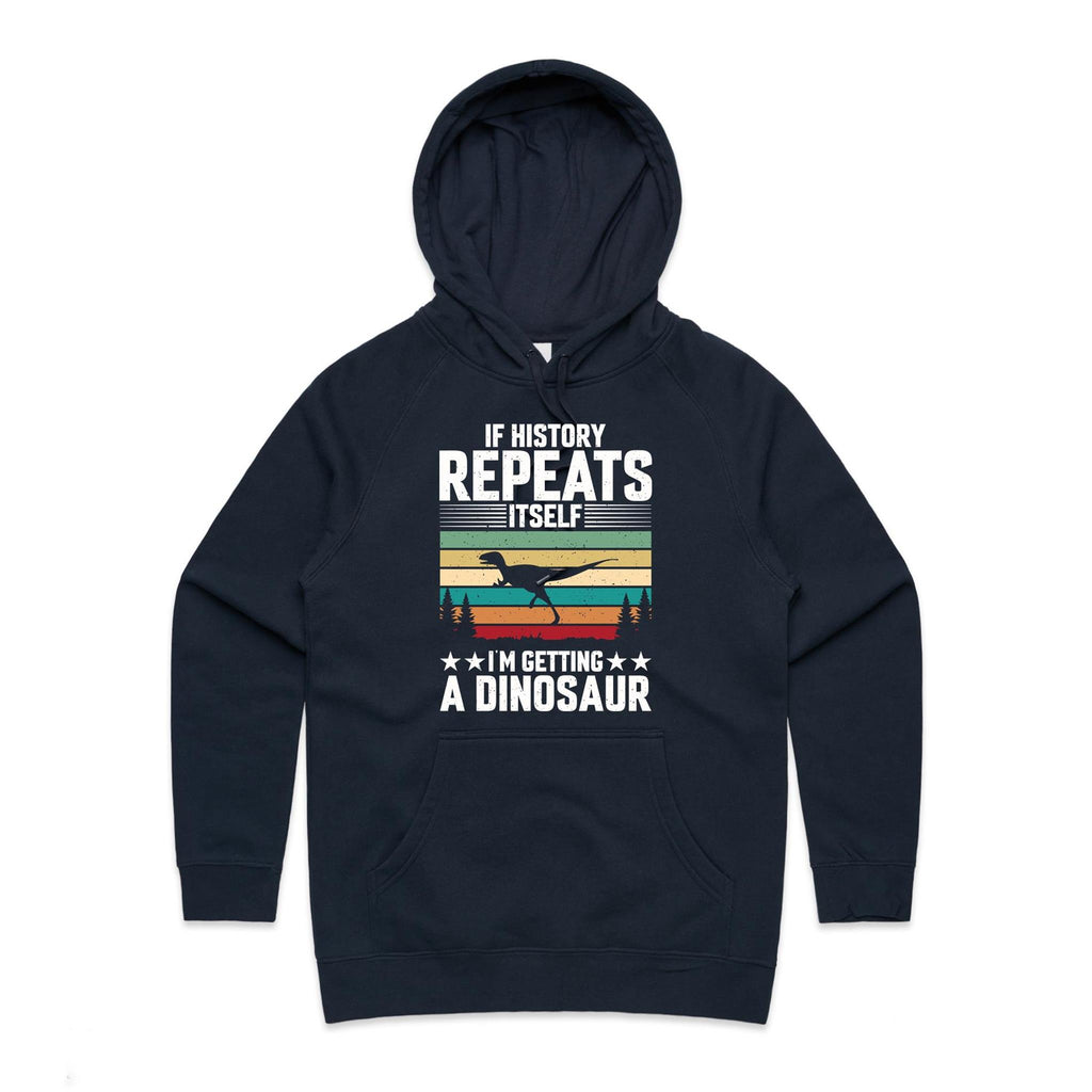I'm Getting A Dinosaur Women's AS Colour Hoodie