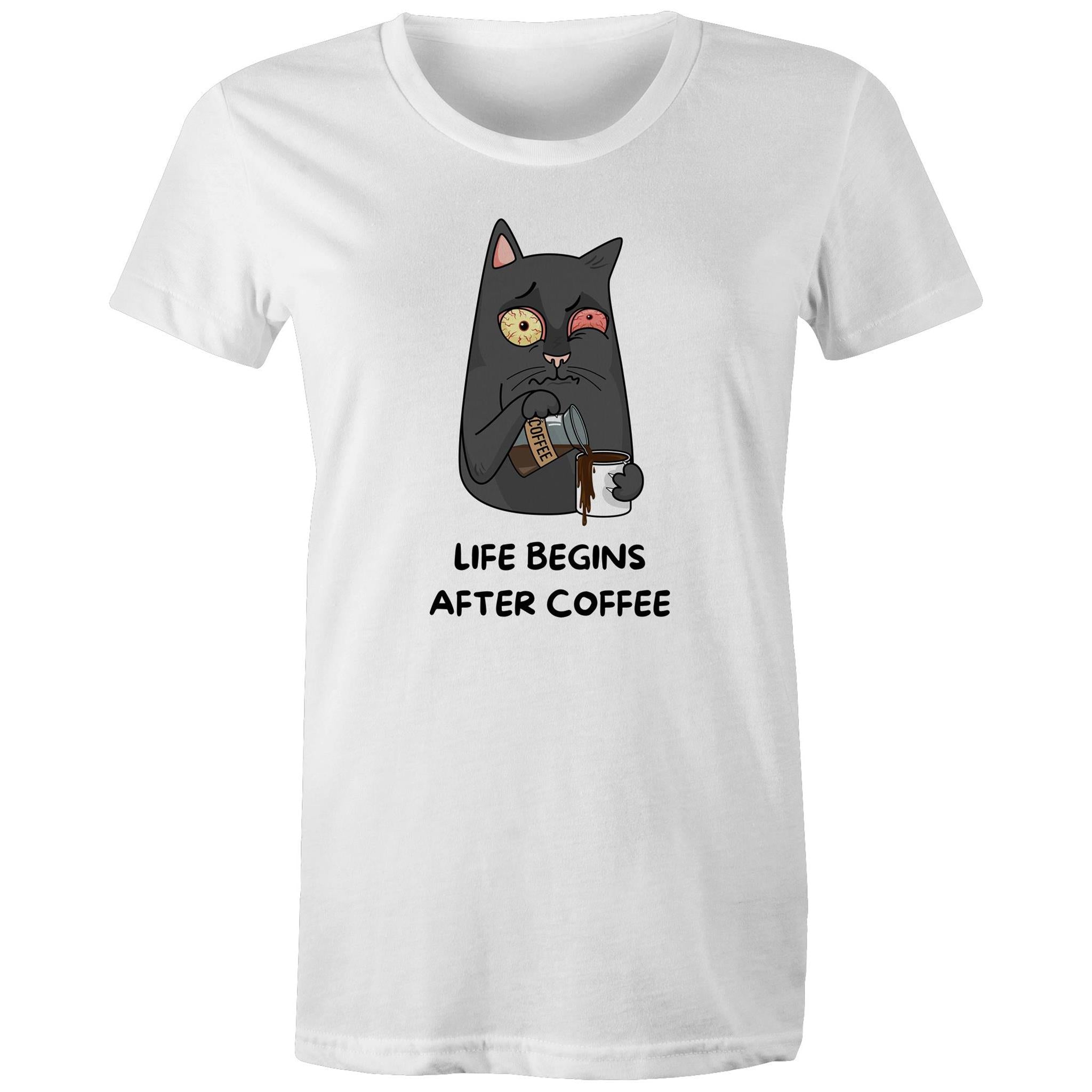 Life Begins After Coffee - Womens T-shirt White Womens T-shirt Coffee Printed In Australia