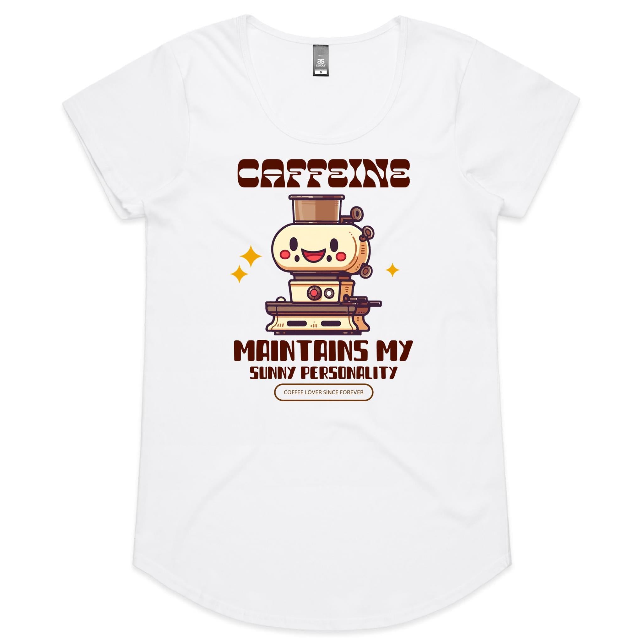 Caffeine Maintains My Sunny Personality - Womens Scoop Neck T-Shirt White Womens Scoop Neck T-shirt Coffee Printed In Australia