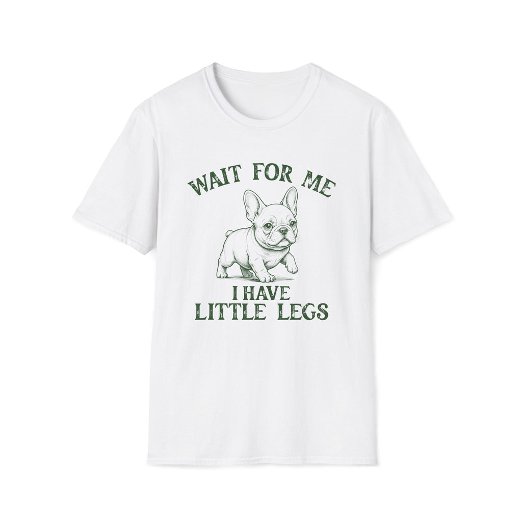 Wait For Me French Bulldog Unisex T-Shirt White Unisex Adult T-shirt animal Globally Fulfilled