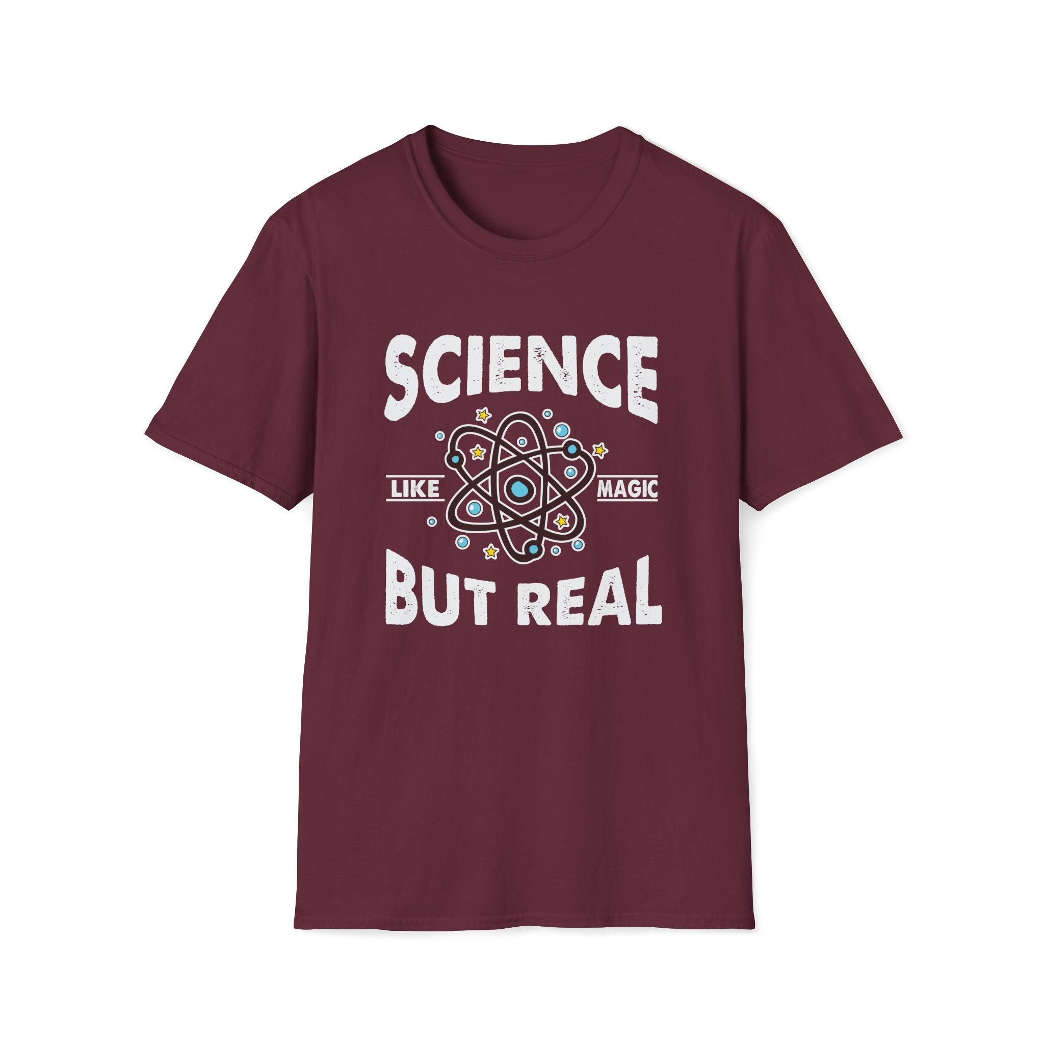 Science, Like Magic But Real Unisex T-Shirt Maroon Unisex Adult T-shirt Globally Fulfilled Science
