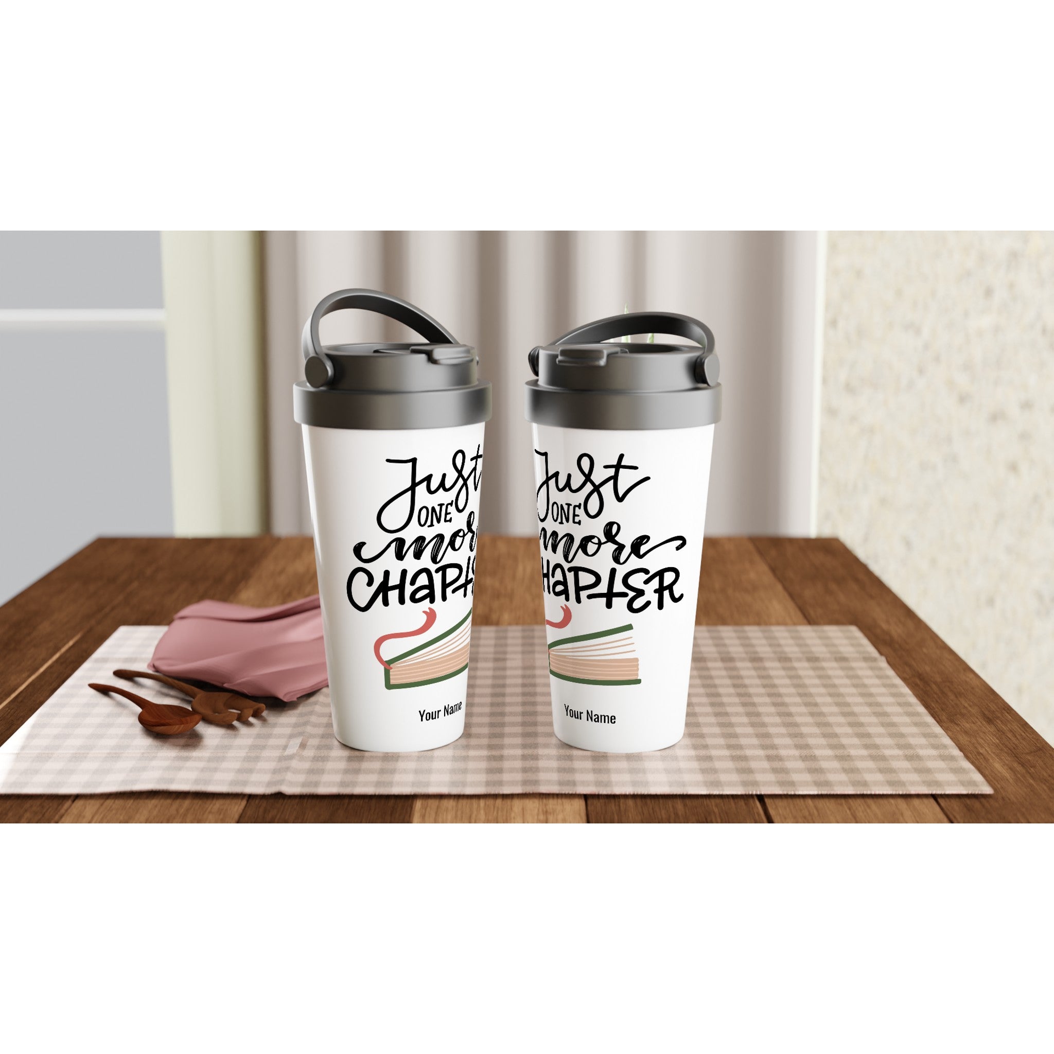Personalised - Just One More Chapter - White 15oz Stainless Steel Travel Mug Personalised Travel Mug Globally Fulfilled reading