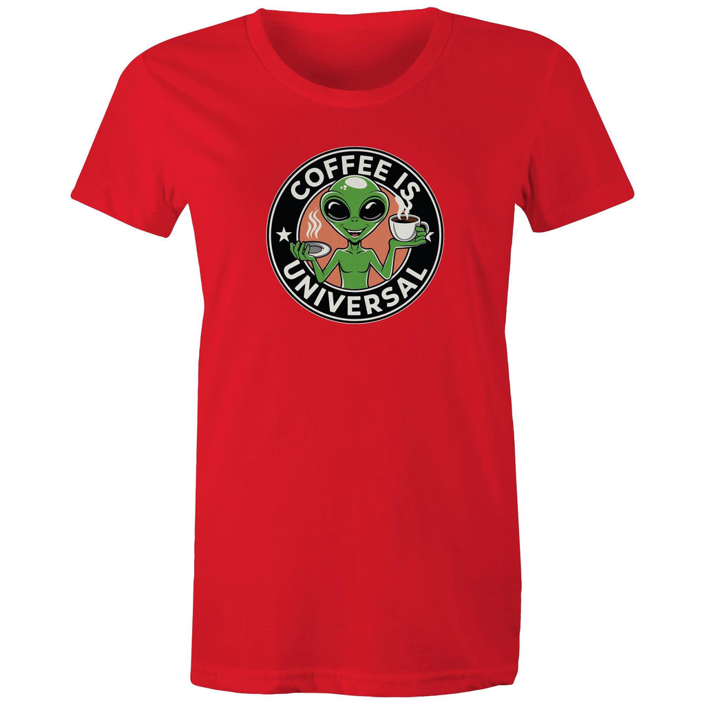 Coffee Is Universal, Alien - Womens T-shirt Red Womens T-shirt Coffee Printed In Australia Sci Fi