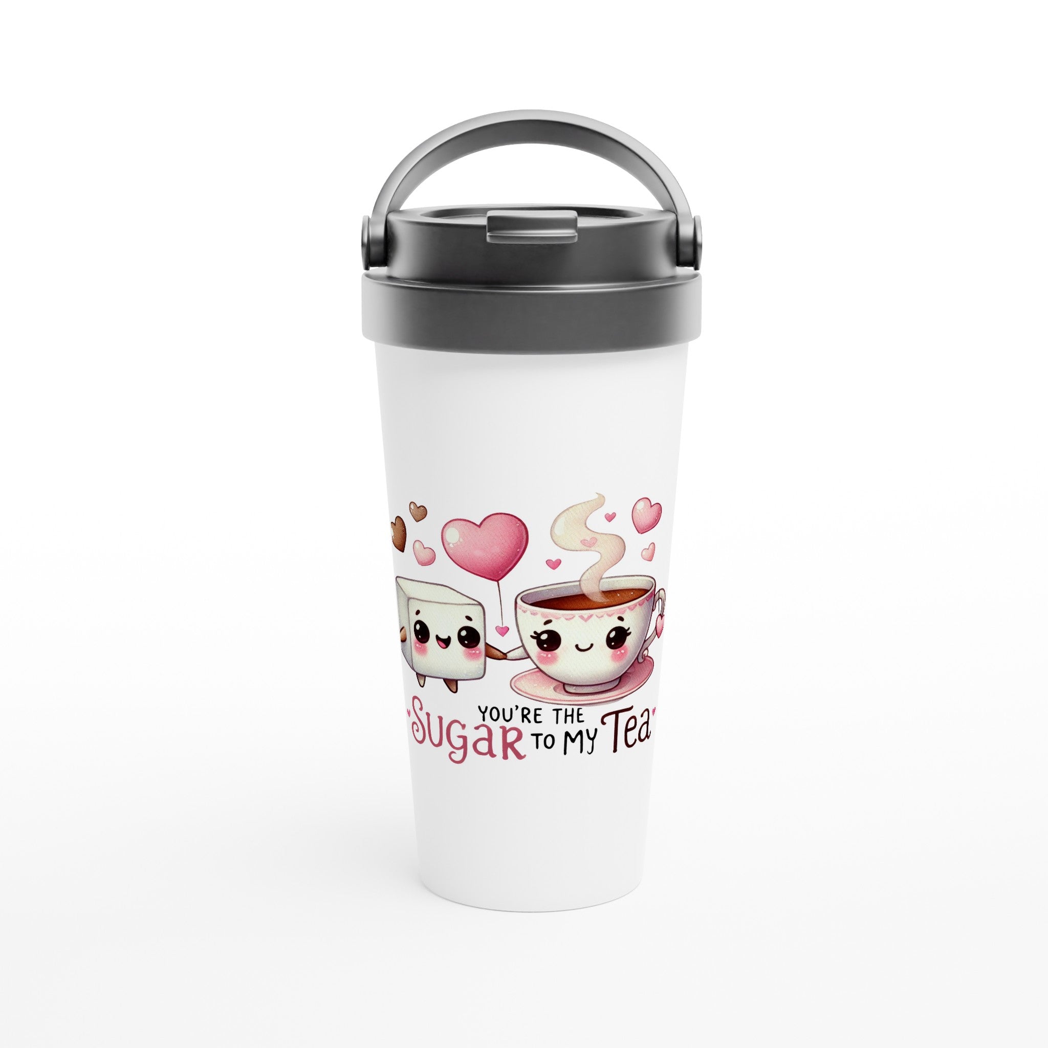 You're The Sugar To My Tea, Valentine - White 15oz Stainless Steel Travel Mug Default Title Travel Mug Food Globally Fulfilled Love