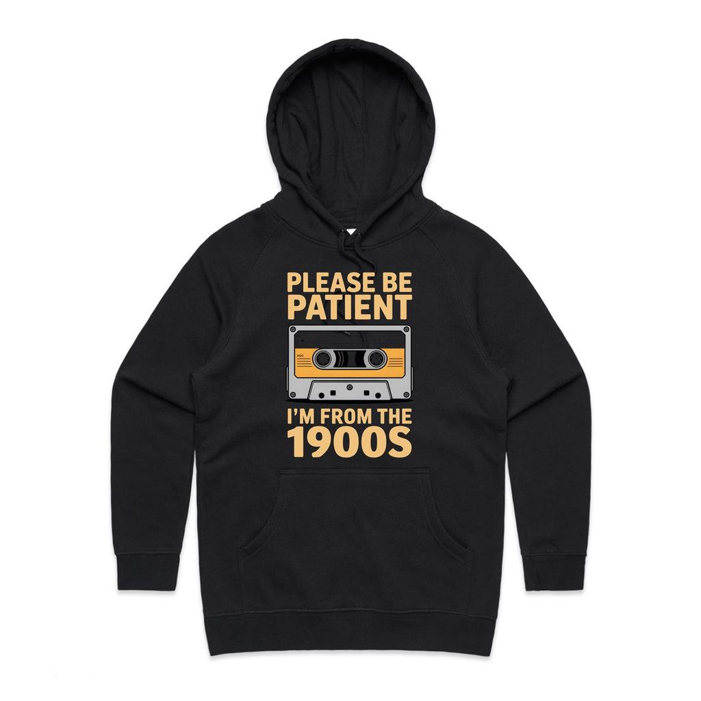 Please Be Patient, I'm From The 1900's Women's AS Colour Hoodie Black Womens Hoodie Music Printed In Australia Retro