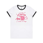 I Don't Need A Valentine, I Need A Nap, Cat Women's AS Colour Ringer Tee White Black Womens Ringer T-shirt animal Love Printed In Australia