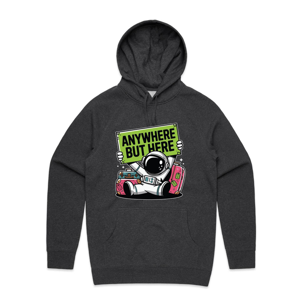 Astronaut, Anywhere But Here - Mens Hoodie Asphalt Marle Mens Hoodie Printed In Australia Space