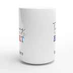 Personalise - Teaching Fills My Heart - White 15oz Ceramic Mug Personalised 15oz Mug