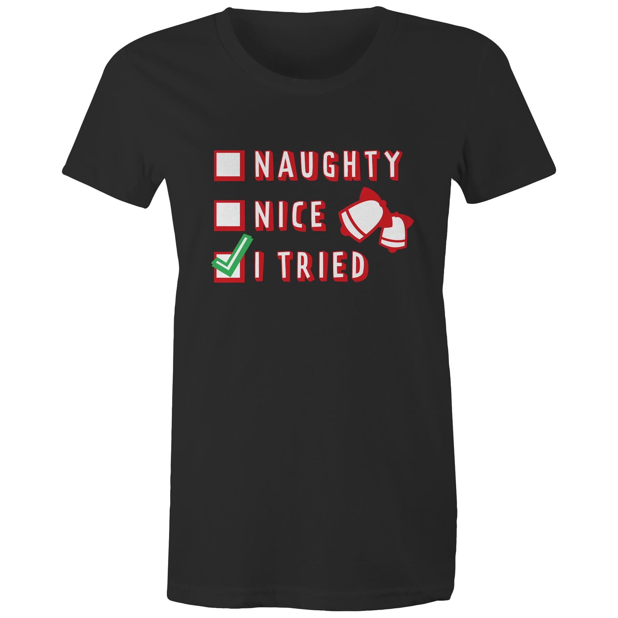 Naughty, Nice, I Tried, Santa's Christmas List - Womens T-shirt Black Womens Christmas T-shirt Christmas Printed In Australia