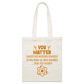 You Matter, Physics Pun Parcel Canvas Tote Bag Default Title Small Tote Bag Printed In Australia Science