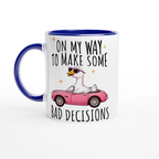 On My Way To Make Some Bad Decisions - White 11oz Ceramic Mug with Colour Inside Ceramic Blue Colour 11oz Mug animal Globally Fulfilled