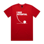I Had Potential Men's AS Colour T-shirt
