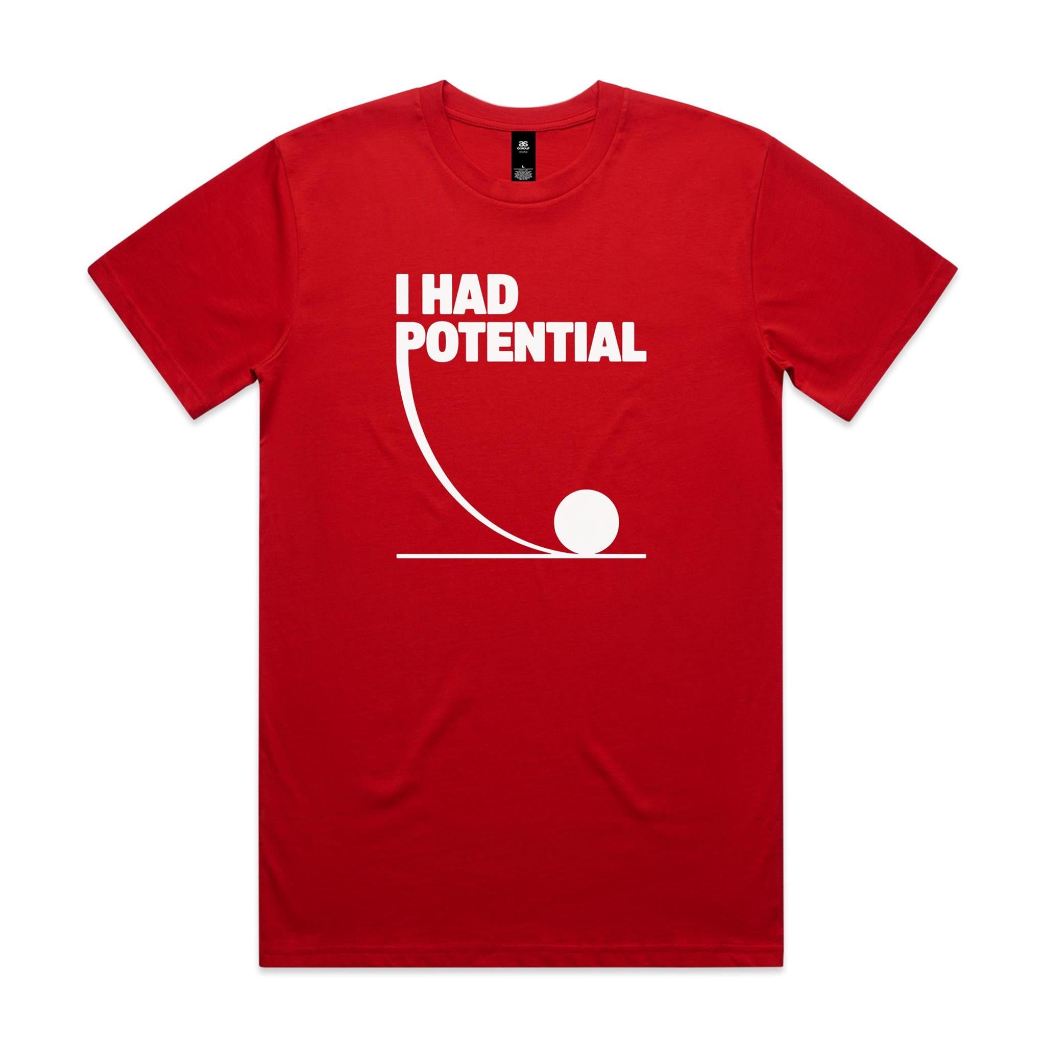I Had Potential Men's AS Colour T-shirt