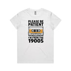 Please Be Patient, I'm From The 1900's Women's AS Colour T-shirt White Womens T-shirt Music Printed In Australia