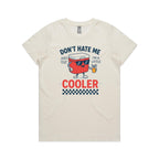 I'm A Little Cooler Women's AS Colour T-shirt Natural Womens T-shirt Printed In Australia