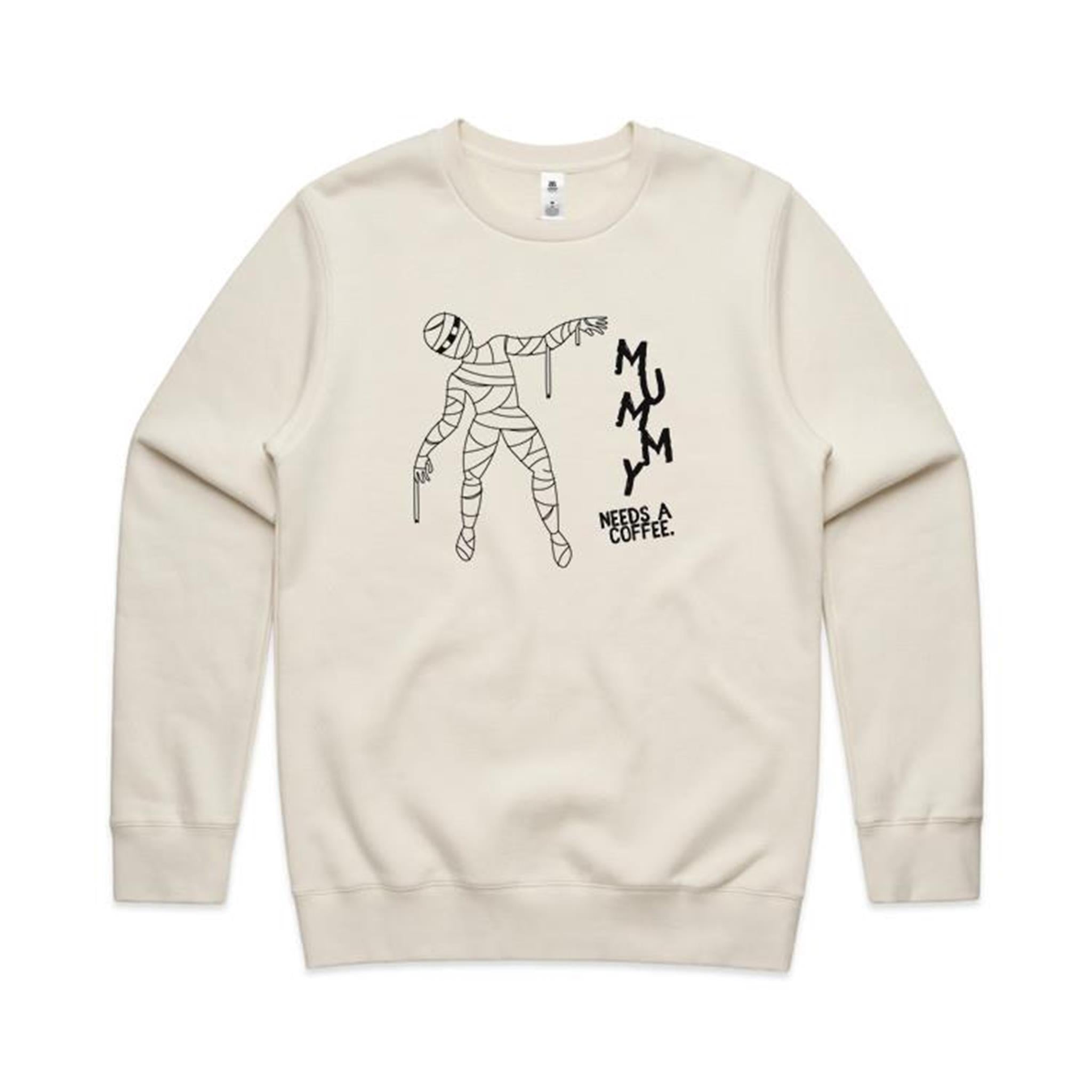 Mummy Needs A Coffee - AS Colour Stencil Crew Sweatshirt Ecru Sweatshirt Coffee Mum Printed In Australia