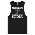 Stand Back, I'm Going To Try Science Mens Men's AS Colour Drop Arm Tank Top Black Drop Arm Tank Top Printed In Australia Science
