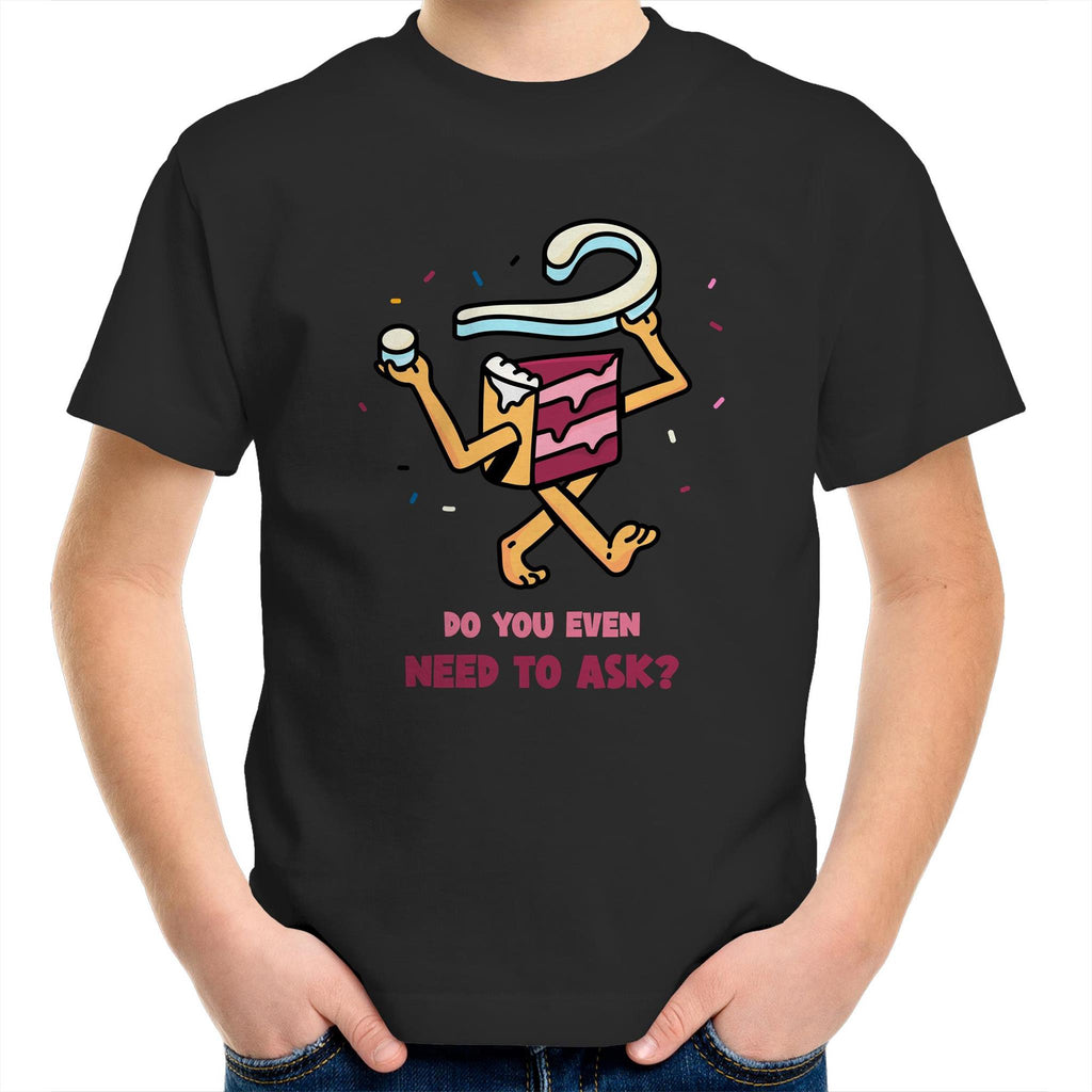 Cake, Do You Even Need To Ask - Kids Youth T-Shirt Black Kids Youth T-shirt Food Printed In Australia