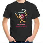 Cake, Do You Even Need To Ask - Kids Youth T-Shirt Black Kids Youth T-shirt Food Printed In Australia