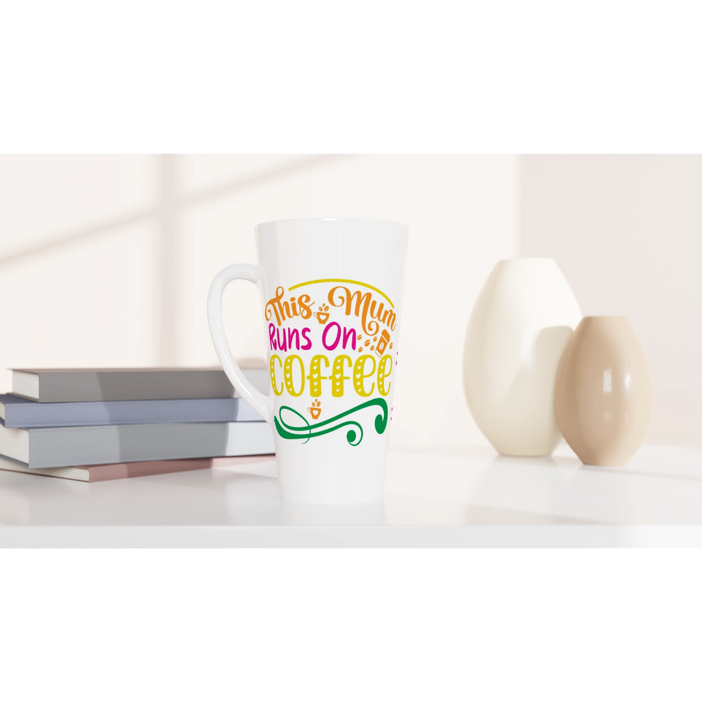 Personalised - This Mum Runs On Coffee - White Latte 17oz Ceramic Mug Personalised Latte Mug customise Globally Fulfilled Mum personalise