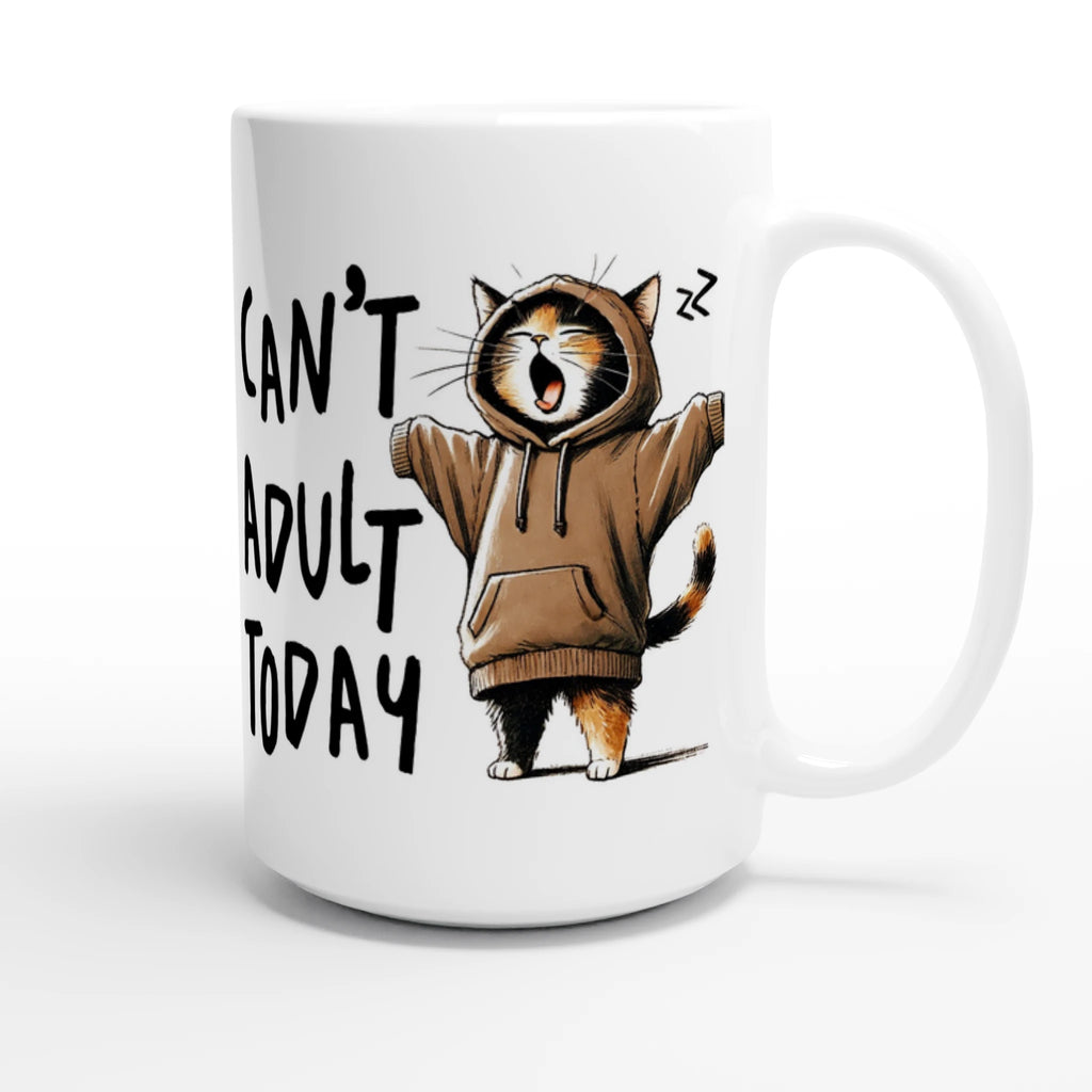 Personalise - Can't Adult Today - White 15oz Ceramic Mug Personalised 15oz Mug animal Globally Fulfilled