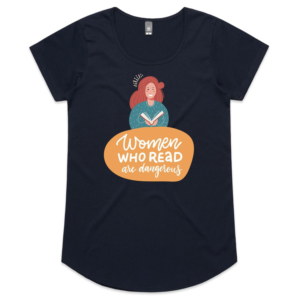 Women Who Read Are Dangerous - Womens Scoop Neck T-Shirt Navy Womens Scoop Neck T-shirt Printed In Australia Reading