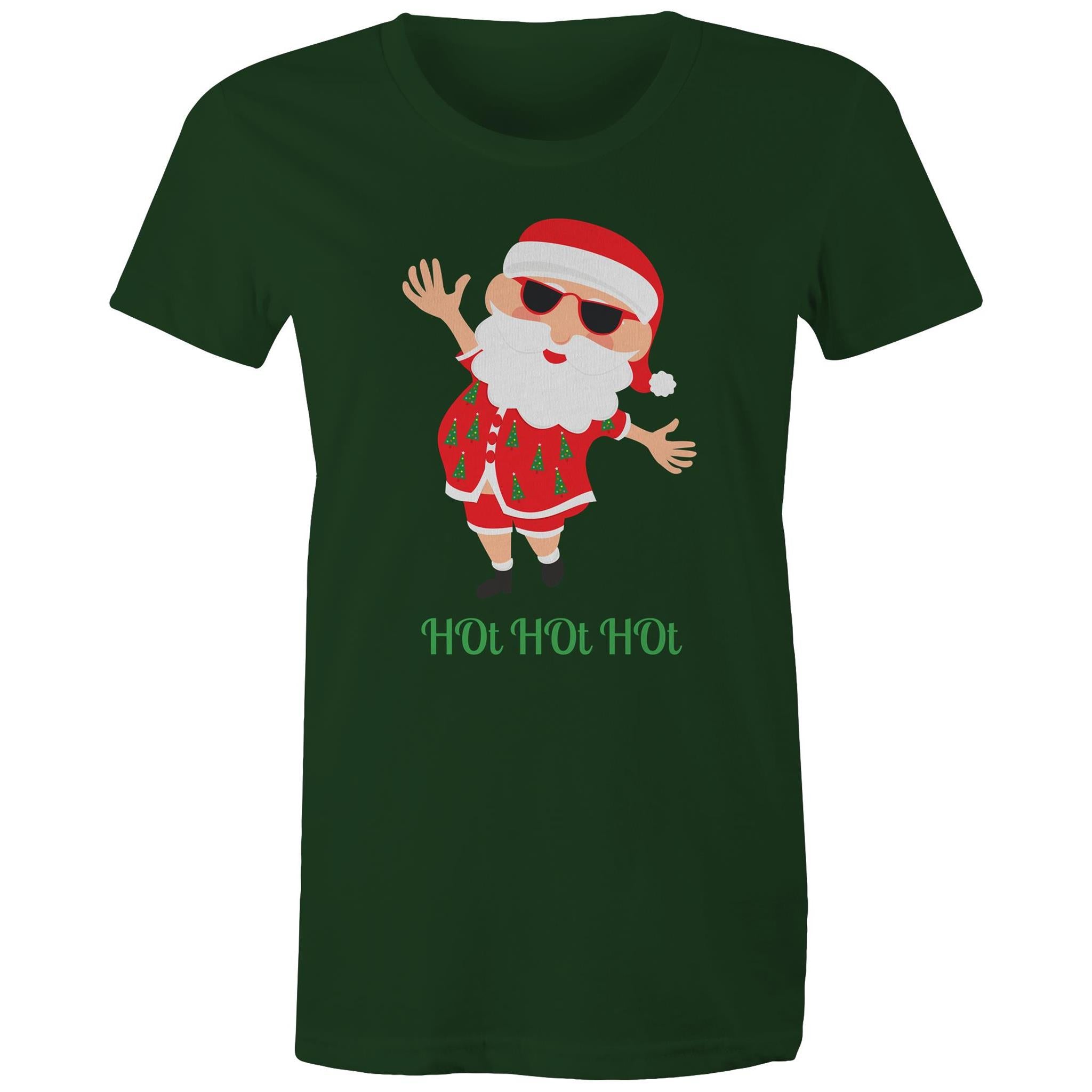 Summer Santa, Hot Hot Hot - Womens T-shirt Forest Green Womens Christmas T-shirt Christmas Printed In Australia