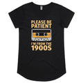 Please Be Patient, I'm From The 1900's Women's AS Colour Scoop Neck T-Shirt Black Womens Scoop Neck T-shirt Music Printed In Australia Retro