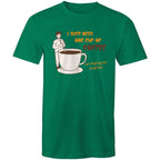I Just Need One Cup Of Coffee - Mens T-Shirt Kelly Green Mens T-shirt Coffee Printed In Australia
