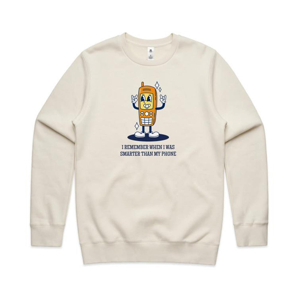 I Remember When I Was Smarter Than My Phone - AS Colour Stencil Crew Sweatshirt Ecru Sweatshirt Printed In Australia Tech