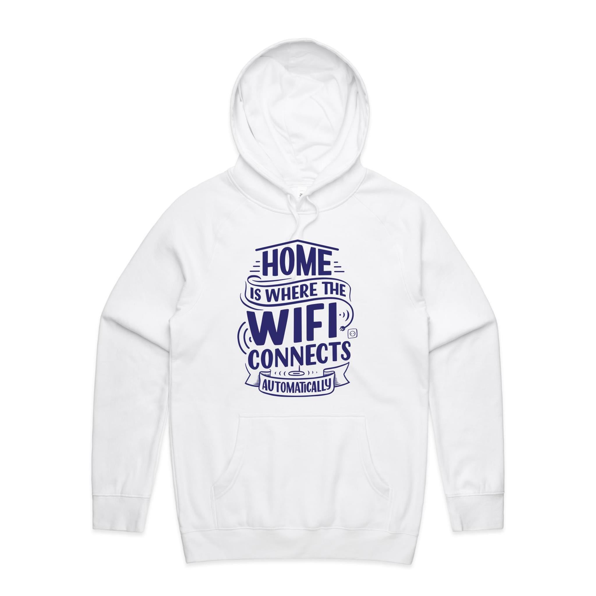 Home Is Where The WIFI Connects Automatically - Mens Hoodie White Mens Hoodie Printed In Australia Tech