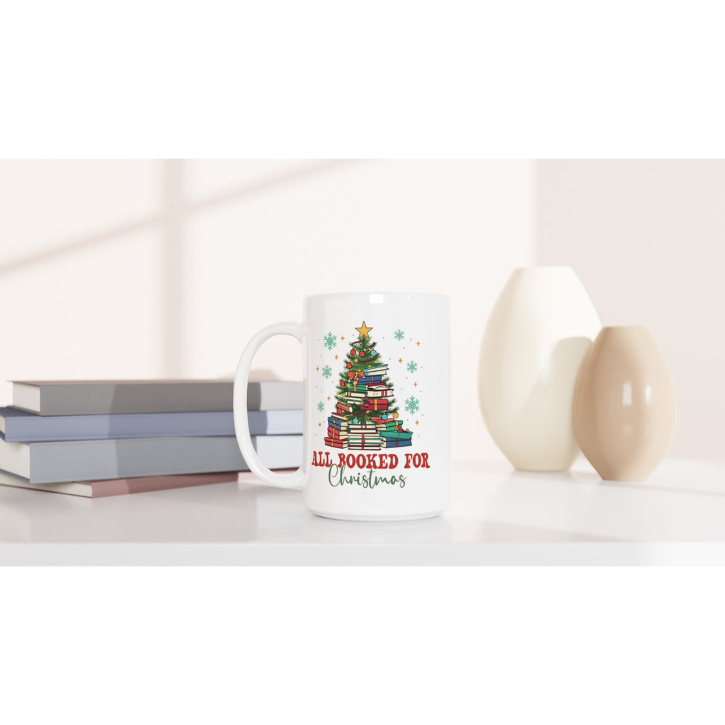 All Booked For Christmas - White 15oz Ceramic Mug Christmas 15oz Mug Christmas Globally Fulfilled