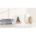 All Booked For Christmas - White 15oz Ceramic Mug Christmas 15oz Mug Christmas Globally Fulfilled