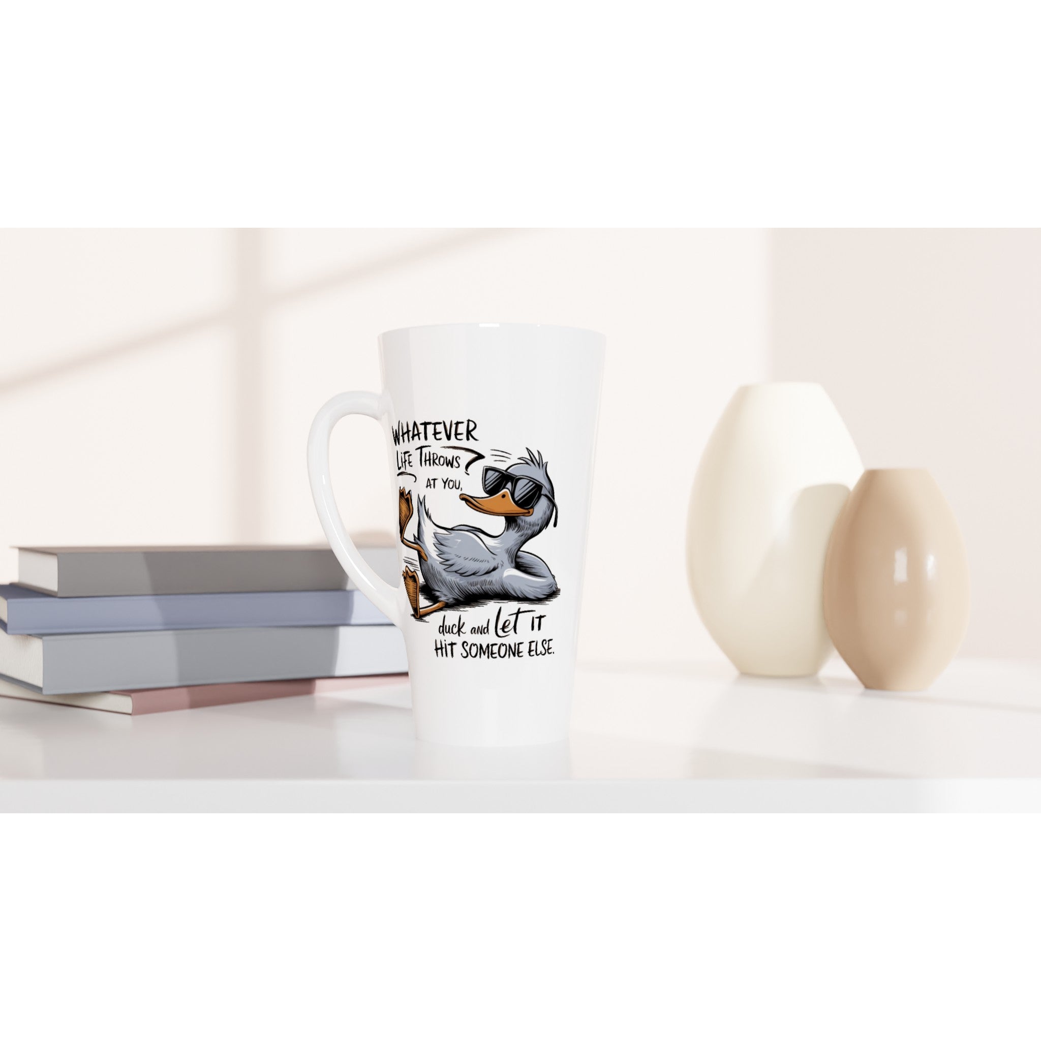 Whatever Life Throws At You, Duck And Let It Hit Someone Else - White Latte 17oz Ceramic Mug Latte Mug animal Globally Fulfilled