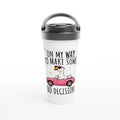 On My Way To Make Some Bad Decisions - White 15oz Stainless Steel Travel Mug Default Title Travel Mug animal Globally Fulfilled