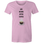 Life Begins After Coffee - Womens T-shirt Pink Womens T-shirt Coffee Printed In Australia